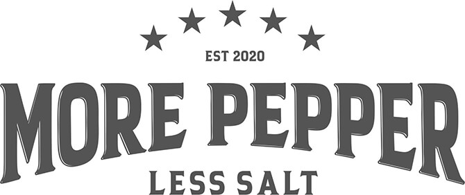 MORE PEPPER LESS SALT